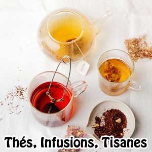 Thés, Infusions, Tisanes
