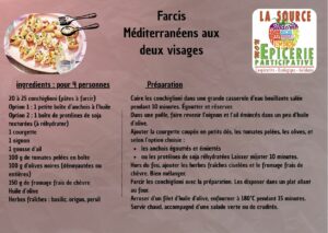 ingrédients : pour 4 personnes 0 à 25 conchiglioni (pâtes à farcir) Option 1 : 1 petite boîte d’anchois à l’huile Option 2 : 1 boîte de protéines de soja texturées (à réhydrater) 1 courgette 1 oignon 1 gousse d’ail 100 g de tomates pelées en boîte 100 g d’olives noires (dénoyautées ou entières) 150 g de fromage frais de chèvre Huile d’olive Herbes fraîches : basilic, origan, persil . Préparation : Cuire les conchiglioni dans une grande casserole d’eau bouillante salée pendant 10 minutes. Égoutter et réserver. Dans une poêle, faire revenir l’oignon et l’ail émincés dans un peu d’huile d’olive. Ajouter la courgette coupée en petits dés, les tomates pelées, les olives, et selon l’option choisie : les anchois égouttés et émiettés ou les protéines de soja réhydratées Laisser mijoter 10 minutes. Hors du feu, ajouter les herbes fraîches ciselées et le fromage frais de chèvre. Bien mélanger. Farcir les conchiglioni avec la préparation. Les disposer dans un plat allant au four. Arroser d’un filet d’huile d’olive, enfourner à 180°C pendant 15 minutes. Servir chaud, accompagné d’une salade verte ou de crudités.